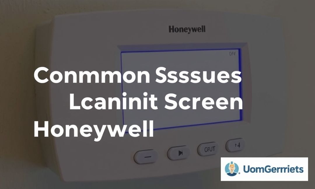 Troubleshooting Honeywell Thermostat Blank Screen Mystery